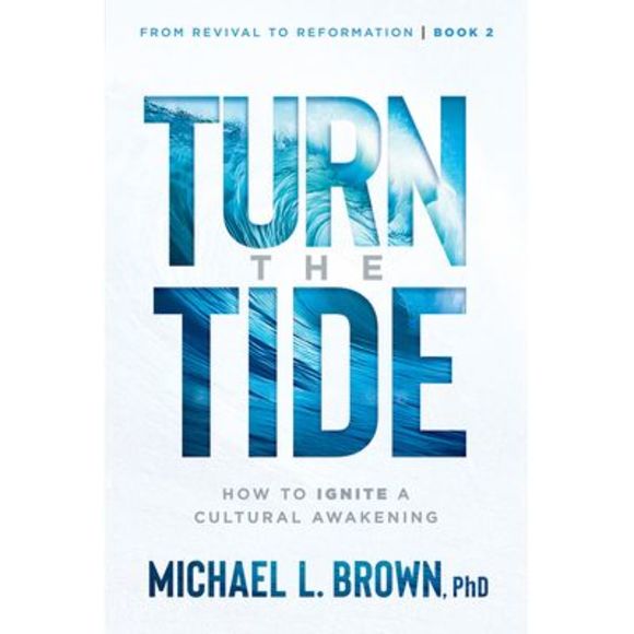 Turn the Tide: How to Ignite a Cultural Awakening Volume 2 -- Michael L. Brown - Picture 1 of 1